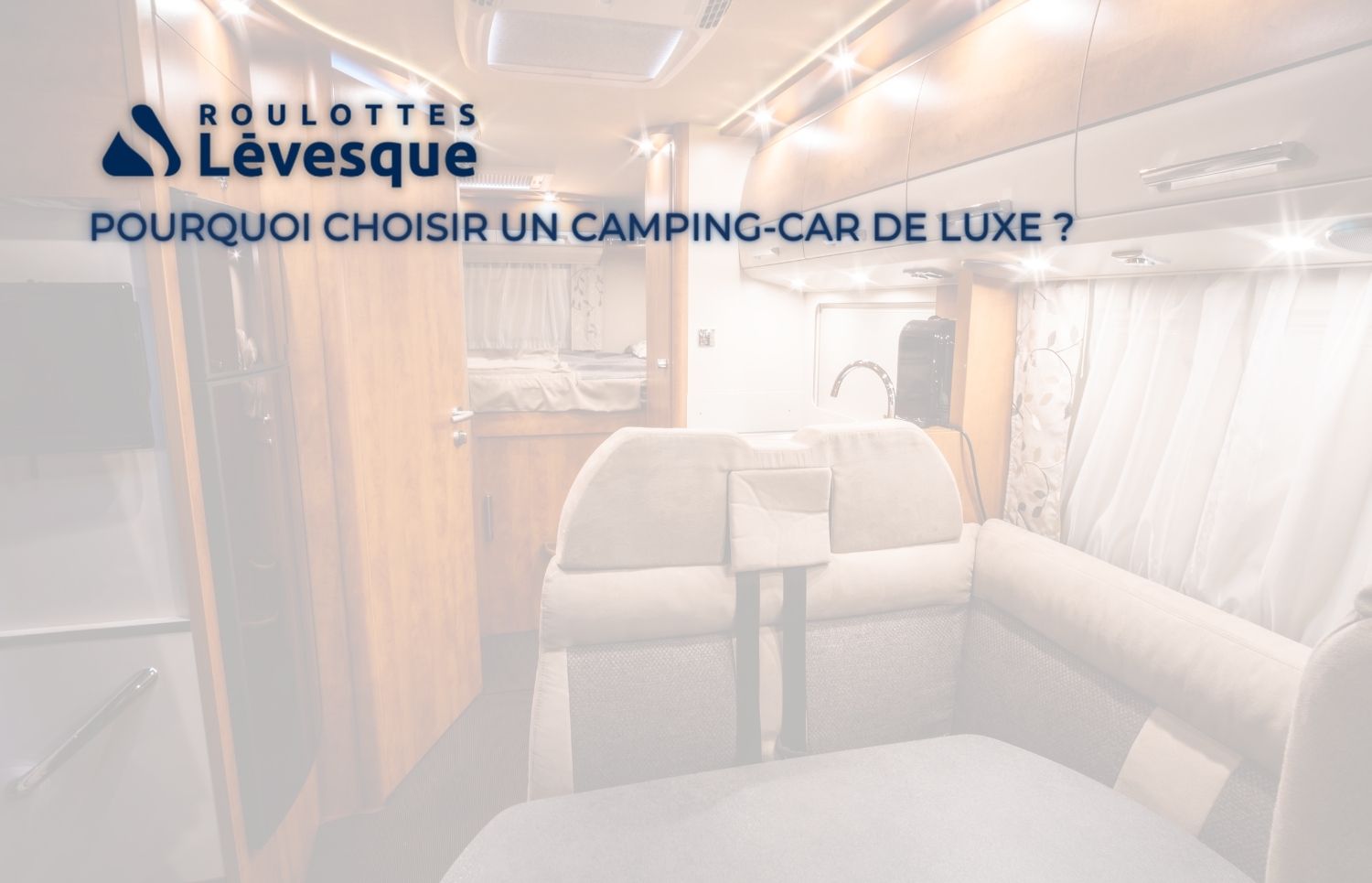 Pourquoi choisir un camping-car de luxe ?