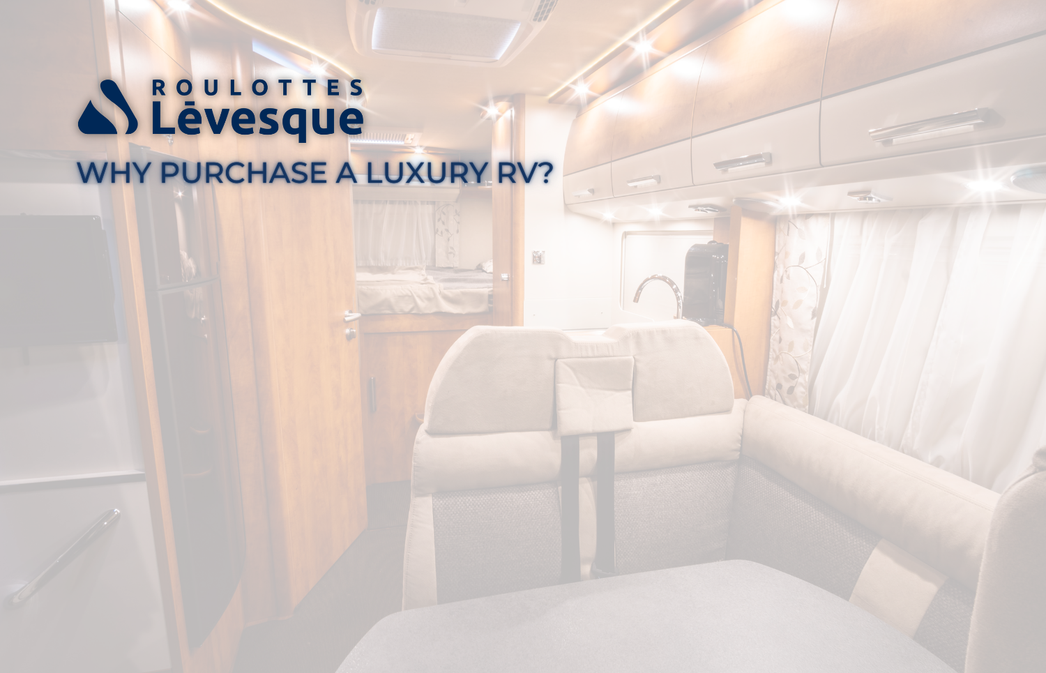 Why Purchase a Luxury RV?