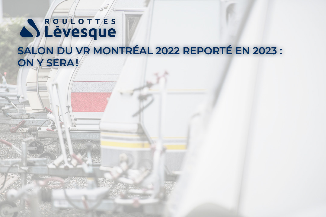 Salon du VR Montréal 2022 reporté en 2023 : on y sera !
