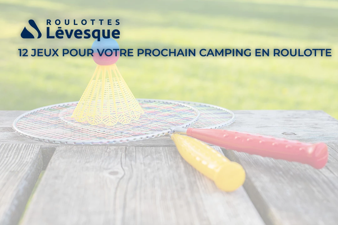 12 suggestions de jeux pour votre prochain séjour en camping.