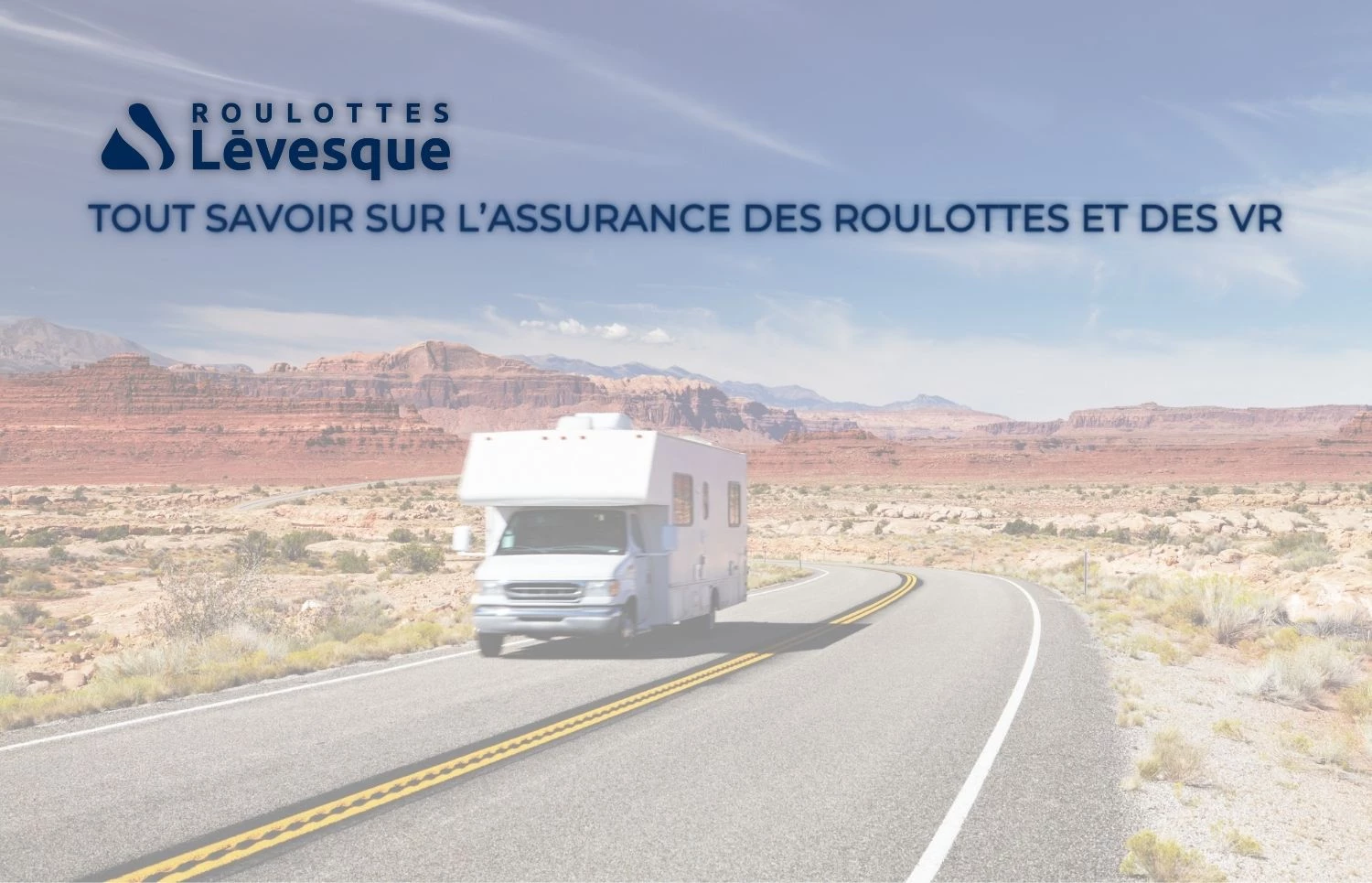 Assurance de votre roulotte : on fait le point